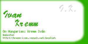 ivan kremm business card